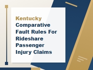 Kentucky Comparative Fault in Rideshare Injury Claims